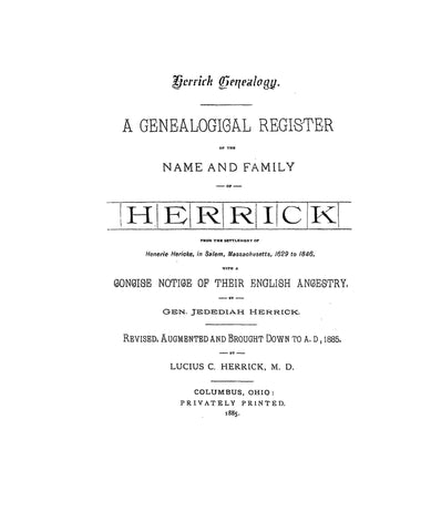 HERRICK: A Genealogical Register of the Name & Family of Herrick, from the Settlement of Henerie Hericke in Salem, MA, 1629-1846, Revised. 1885