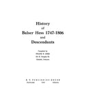 HESS: History of Balser Hess, 1747-1806 and His Descendants 1950