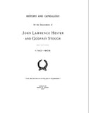 HESTER: History and Genealogy of the Descendants of John Lawrence Hester and Godfrey Stough, 1752-1905 (With Addenda to 1908)