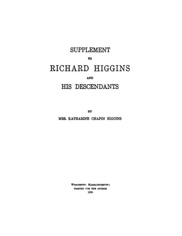 HIGGINS: Supplement to: "Richard Higgins, a Resident and Pioneer Settler at Plymouth & Eastham, MA" (1918)