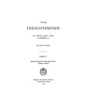 HIGGINSON: The Higginsons in England and America, Pt. 1 1903