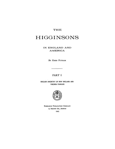 HIGGINSON: The Higginsons in England and America, Pt. 1 1903