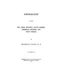 HILL: Genealogy of the Hill, Dean, Pinckney, Austin, Barker, Anderson, Rhoades & Finch families. 1907