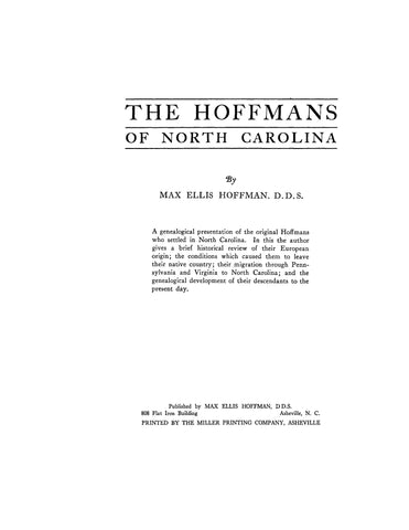 HOFFMAN: The Hoffmans of North Carolina: Genealogical presentation of the original Hoffmans who settled in North Carolina 1938