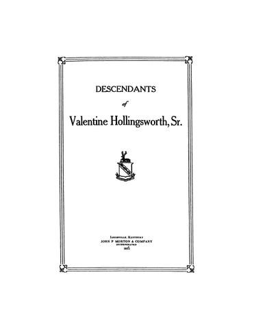 HOLLINGSWORTH: Descendants of Valentine Hollingsworth, Sr. 1925