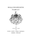 HOLLINGSWORTH FAMILY and collateral lines of Cooch-Gilpin-Jamar-Mackall-Morris-Stewart: early history & Cecil Co., MD. 1944