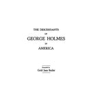 HOLMES: Descendants of George Holmes in America 1928