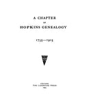 HOPKINS: A chapter of Hopkins genealogy, 1735-1905. 1905