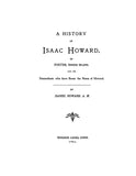 HOWARD: History of Isaac Howard of Foster, Rhode Island and his descendants. 1901