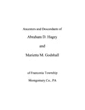 HAGEY: Ancestors and Descendants of Abraham D Hagey and Marietta M Godshall of Franconia Township, Montgomery County, PA (Softcover) 2003