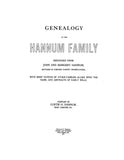 HANNUM: Genealogy of the Hannum family, descended from John and Margery Hannum 1911