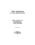 HARMON: The Harmons in the Revolution: Harmon soldiers of 1776, with genealogical notes in the first Harmon settlers. 1903