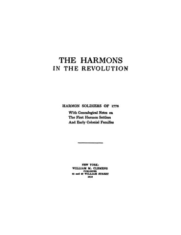 HARMON: The Harmons in the Revolution: Harmon soldiers of 1776, with genealogical notes in the first Harmon settlers. 1903