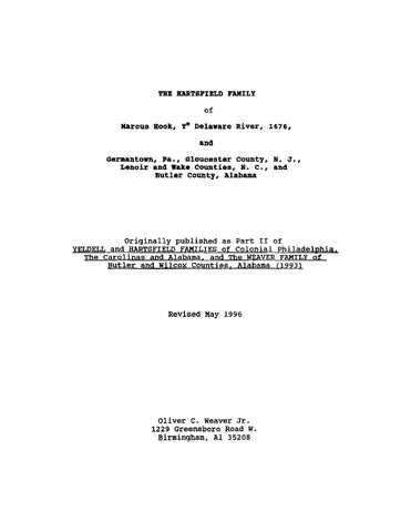 HARTSFIELD: The Hartsfield Family of Marcus Hook, Ye Delaware River, 1676, and Germantown, PA, Gloucester Co, NJ, Lenoir and Wake Counties, NC, and Butler County, Alabama (Softcover) 1996