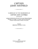 HATFIELD: Captain John Hatfield - A Genealogy of the Descendants of Captain John Hatfield, Loyalist, an Officer of the British Army (Softcover) 1943