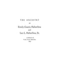 HELTERLINE: The Ancestry of Emily Gustin Helterline and Leo L. Helterline, Sr. 1969