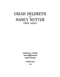 HELDRETH: Uriah Heldreth and Nancy Nutter, Their Family (Softcover) 1996