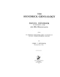 HENDRICK GENEALOGY: Daniel Hendrick of Haverhill, Massachusetts and his descendants 1923