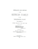 HEPBURN: Genealogy and History of the Hepburn family of the Susquehanna Valley, with reference To other families of the same name 1894