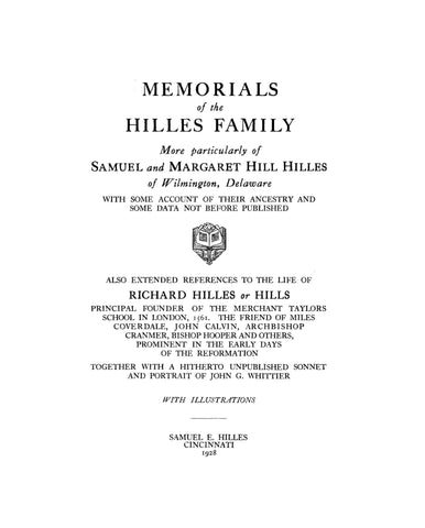 HILLES: Memorial of the Hilles Family, More Particularly of Samuel & Margaret Hill Hilles of Wilmington, DE 1928