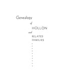 HOLLON: Genealogy of Hollon and related families, early settlers of Eastern Kentucky and their descendants 1958.