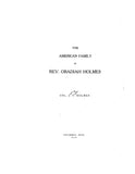 HOLMES: The American family of Obadiah Holmes 1915