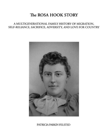 HOOK: The Rosa Hook Story, A Multigenerational Family History of Migration, Self-Reliance, Sacrifice, Adversity, and Love for Country (Softcover)