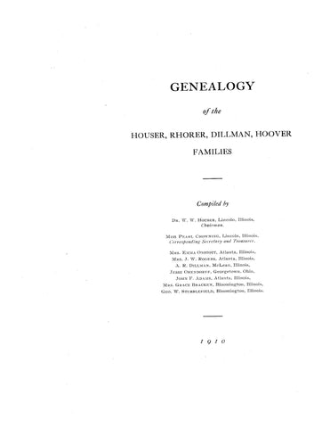 HOUSER: Genealogy of the Houser, Rhorer, Dillman, Hoover families 1910