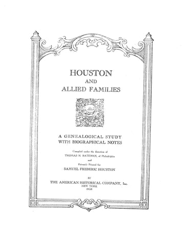 HOUSTON and allied families: genealogical study with biographical notes