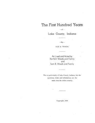 LAKE, IN: The First Hundred Years of Lake County, Indiana