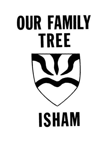 ISHAM: Our Family Tree: The Ancestors and Descendants of George and Anna Isham, Gratiot County, Michigan