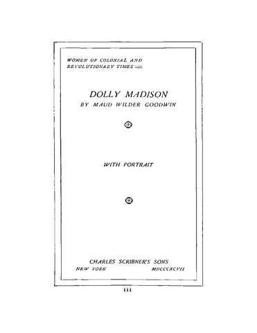 MADISON: Women of Colonial and Revolutionary Times: Dolly Madison