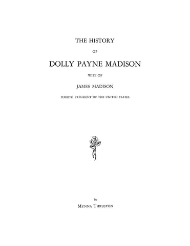 MADISON: The History of Dolly Payne Madison, Wife of James Madison, Fourth President of the United States (Softcover)