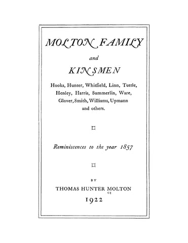 MOLTON: Molton Family and Kinsmen, Hooks, Hunter, Whitfield, Linn, Tuttle, Henley, Harris, Summerlin, Ware, Glover, Smith, Williams, Upmann, and Others