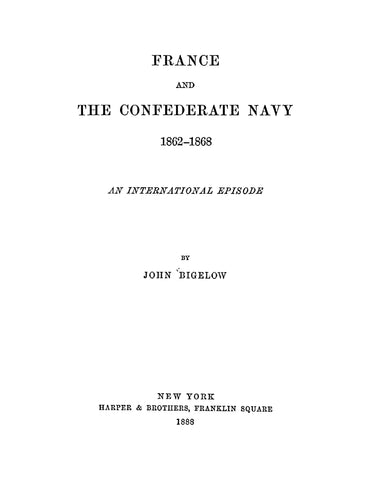 CIVIL WAR: France and the Confederate Navy 1862-1868: An International Episode