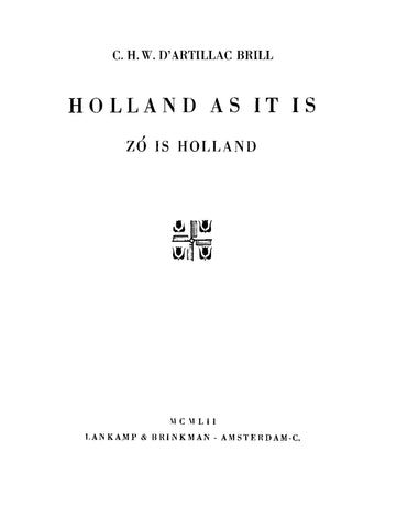 NETHERLANDS: Holland as it Is, Zo is Holland