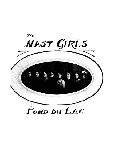 NAST: The Nast Girls of Fond Du Lac, Wisconsin, Their Heritage and Descendants (Softcover)