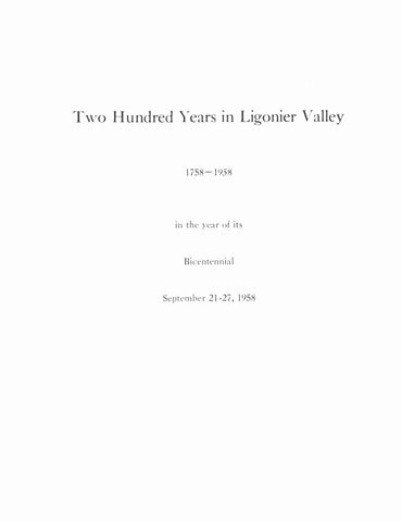 LIGONIER, PA: Two Hundred Years in Ligonier Valley 1758-1958 in the Year of its Bicentennial (Softcover)