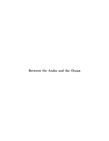 PANAMA: Between the Andes and the Ocean: An Account of an Interesting Journey Down the West Coast of South America