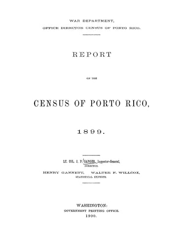 PUERTO RICO: War Department: Report of the Census of Porto Rico 1899