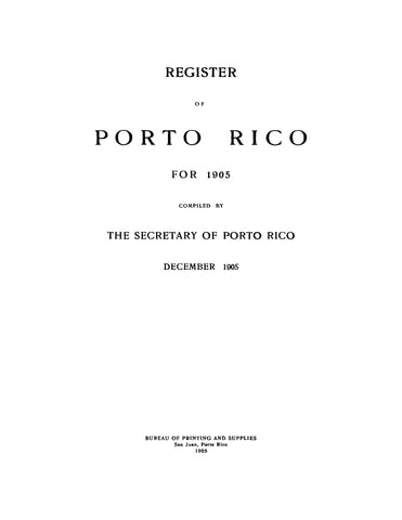 PUERTO RICO: Register of Porto Rico for 1905 (Softcover)