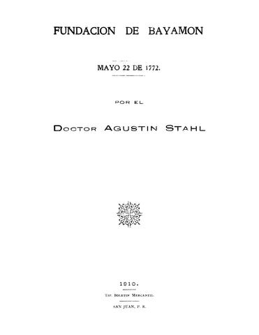 PUERTO RICO: Fundacion de Bayamon 1772 (Softcover)