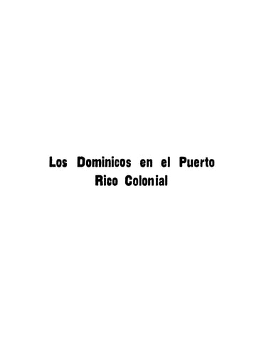 PUERTO RICO: Los Dominicos en el Puerto Rico Colonial 1521-1821