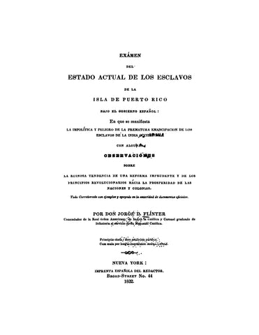 PUERTO RICO: Examen del Estado Actual de los Esclavos de la Isla de Puerto Rico (Softcover)