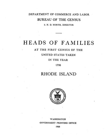 CENSUS, RI: Heads of Families at the First Census of the United States Taken in the Year 1790, Rhode Island (Softcover)