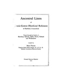 ROBINSON: Ancestral Lines of Jennie Cowen (Hawkins) Robinson of Hartford, Connecticut, Traced through the Families of Hawkins, Satterly, Mills, Reeve, Ruland, and Williamson (Softcover) 1935
