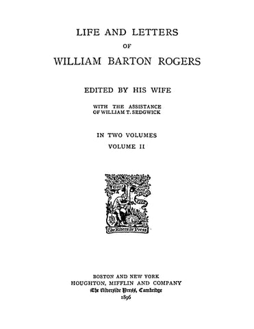 ROGERS: Life and Letters of William Barton Rogers, Volume 2