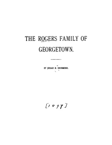 ROGERS: The Rogers Family of Georgetown (Softcover)