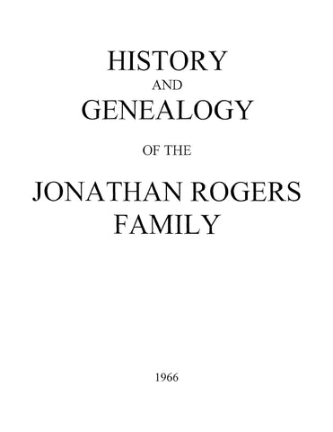 ROGERS: History and Genealogy of the Jonathan Rogers Family (Softcover)