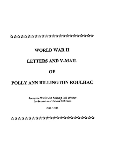 ROULHAC: World War II Letters and V-Mail of Polly Ann Billington Roulhac (Softcover)